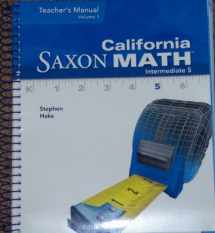 9781600326219-1600326218-California Saxon Math Intermediate 5 (Teacher's Manual Volume 1)