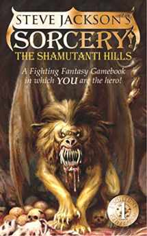 9781840464306-1840464305-The Shamutanti Hills (Fighting Fantasy, No. 9 / Steve Jackson's Sorcery! No. 1)