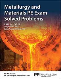 9781591265283-1591265282-PPI Metallurgy and Materials PE Exam Solved Problems – Includes 160 Problem Scenarios of the NCEES Metallurgical and Materials Exam
