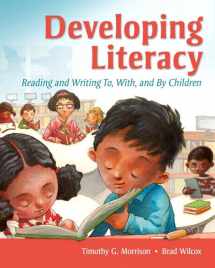 9780135019610-0135019613-Developing Literacy: Reading and Writing To, With, and By Children