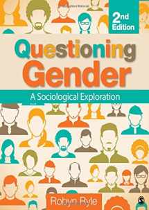 9781452275864-1452275866-Questioning Gender: A Sociological Exploration
