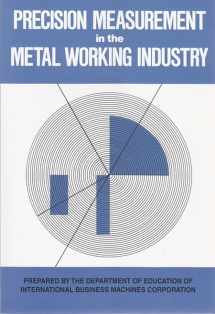 9780815621942-0815621949-Precision Measurement in the Metal Working Industry: Revised Edition