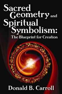 9780876047361-0876047363-Sacred Geometry and Spiritual Symbolism
