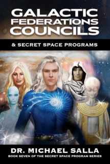 9780998603889-0998603880-Galactic Federations, Councils & Secret Space Programs