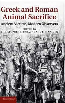 9781107011120-1107011124-Greek and Roman Animal Sacrifice: Ancient Victims, Modern Observers