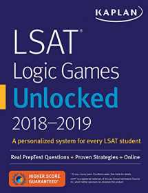 9781506223308-1506223303-LSAT Logic Games Unlocked 2018-2019: Real PrepTest Questions + Proven Strategies + Online (Kaplan Test Prep)