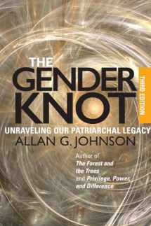 9781439911839-1439911835-The Gender Knot: Unraveling Our Patriarchal Legacy 3rd Ed.