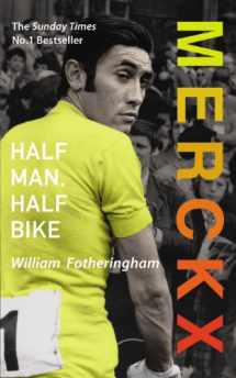 9780224074483-0224074482-Merckx: Half Man, Half Bike