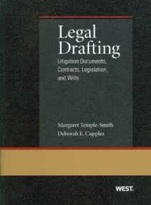 9780314267993-0314267999-Legal Drafting: Litigation Documents, Contracts, Legislation, and Wills (Coursebook)