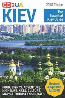 9781977004000-1977004008-Kiev Guide: Kiev - The Essential Kiev Guide (2018 Edition) What to do in Kiev Ukraine: Food, Sights, Adventure, Arts, Culture, Maps and other cool stuff (Go2UA travel guides)