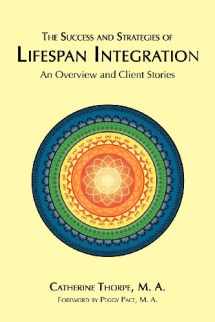 9780981913728-0981913725-The Success and Strategies of Lifespan Integration