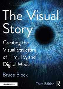 9781138014152-113801415X-The Visual Story: Creating the Visual Structure of Film, TV, and Digital Media