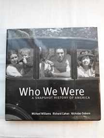 9780978545017-097854501X-Who We Were: A Snapshot History of America