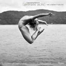 9780847836734-0847836738-Private Acts: The Acrobat Sublime