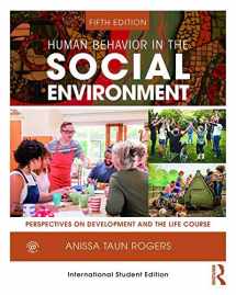 9781138608245-1138608246-Human Behavior in the Social Environment: Perspectives on Development and the Life Course (New Directions in Social Work)