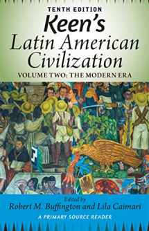 9780813348919-0813348919-Keen's Latin American Civilization, Volume 2: A Primary Source Reader, Volume Two: The Modern Era