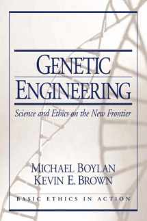 9780130910851-0130910856-Genetic Engineering: Science and Ethics on the New Frontier