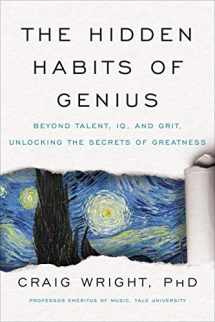 9780062892713-0062892711-The Hidden Habits of Genius: Beyond Talent, IQ, and Grit―Unlocking the Secrets of Greatness