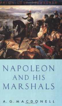 9781853752223-1853752223-Napoleon and His Marshals (Prion Lost Treasures)
