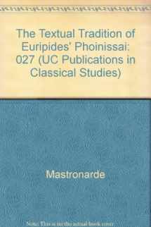 9780520096646-0520096649-The Textual Tradition of Euripides' Phoinissai (UC Publications in Classical Studies)