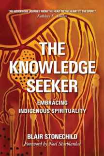 9780889774179-088977417X-The Knowledge Seeker: Embracing Indigenous Spirituality