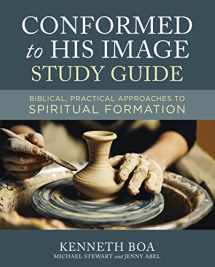 9780310109914-0310109914-Conformed to His Image Study Guide: Biblical, Practical Approaches to Spiritual Formation