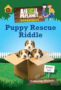 9781683300083-1683300084-Puppy Rescue Riddle (Animal Planet Adventure Chapter Book #3) (Animal Planet Adventures Chapter Books)