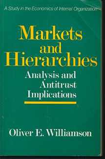 9780029347805-0029347807-Markets and Hierarchies: A Study in the Internal Organizations