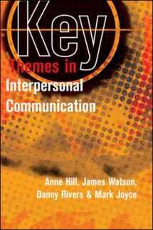 9780335220540-0335220541-Key Themes in Interpersonal Communication