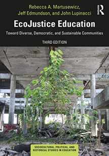 9780367029722-0367029723-EcoJustice Education (Sociocultural, Political, and Historical Studies in Education)
