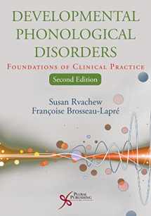9781597567176-1597567175-Developmental Phonological Disorders: Foundations of Clinical Practice, Second Edition