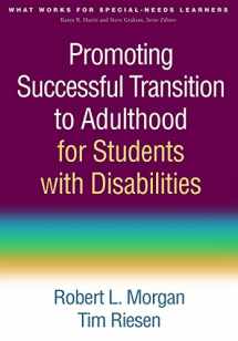 9781462524136-1462524133-Promoting Successful Transition to Adulthood for Students with Disabilities (What Works for Special-Needs Learners)