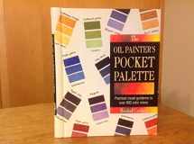 9780891345435-0891345434-The Oil Painter's Pocket Palette (ILLUSTRATED)