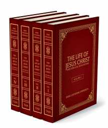 9781505120219-1505120217-The Life of Jesus Christ And Biblical Revelations (4 Volume set): From the Visions of Ven. Anne Catherine Emmerich
