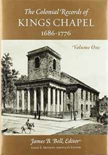 9780997519129-0997519126-The Records of Kings Chapel, Boston (Volume 1)