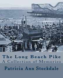 9781493620975-1493620975-The Long Beach Pike: A Collection of Memories