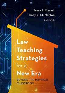 9781531007294-1531007295-Law Teaching Strategies for a New Era: Beyond the Physical Classroom