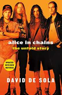 9781250199386-1250199387-Alice in Chains: The Untold Story