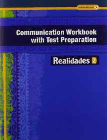 9780133225778-0133225771-Realidades 2014 Communication Workbook with Test Preparation Level 2