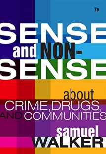 9780495809876-049580987X-Sense and Nonsense About Crime, Drugs, and Communities: A Policy Guide