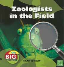 9781429655200-1429655208-Zoologists in the Field (The Big Picture: People and Culture) (First Facts: The Big Picture)