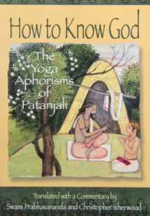 9780874810417-0874810418-How to Know God: The Yoga Aphorisms of Patanjali