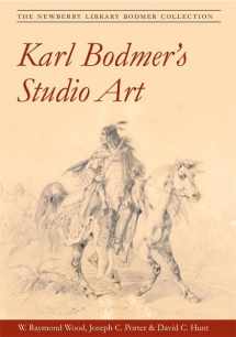 9780252074615-0252074610-Karl Bodmer's Studio Art: The Newberry Library Bodmer Collection