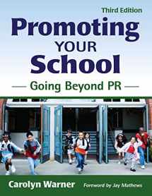 9781412958134-141295813X-Promoting Your School: Going Beyond PR