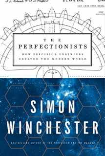 9780062652553-0062652559-The Perfectionists: How Precision Engineers Created the Modern World