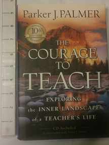 9780787996864-0787996866-The Courage to Teach: Exploring the Inner Landscape of a Teacher's Life, 10th Anniversary Edition