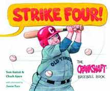 9781606351925-1606351923-Strike Four!: The Crankshaft Baseball Book
