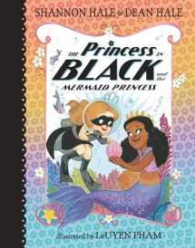 9781536209778-1536209775-The Princess in Black and the Mermaid Princess