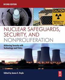 9780128032718-0128032715-Nuclear Safeguards, Security, and Nonproliferation: Achieving Security with Technology and Policy