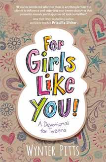 9780736961752-0736961755-For Girls Like You: A Devotional for Tweens